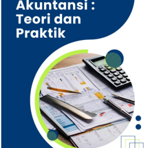 Buku 1 - Pengantar Akuntansi : Teori dan Praktik